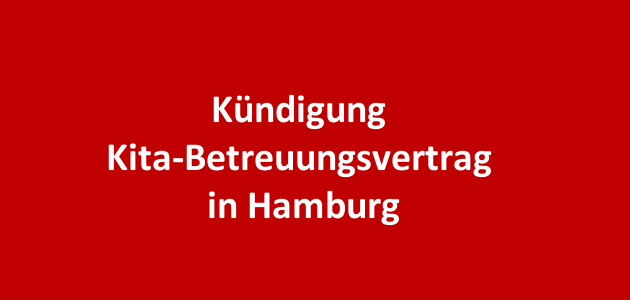 Kündigung Kita-Betreuungsvertrag in Hamburg