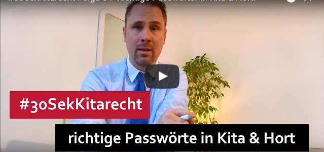 #30SekKitarecht Folge 54 -Richtige Passwörter in Kita & Hort!
