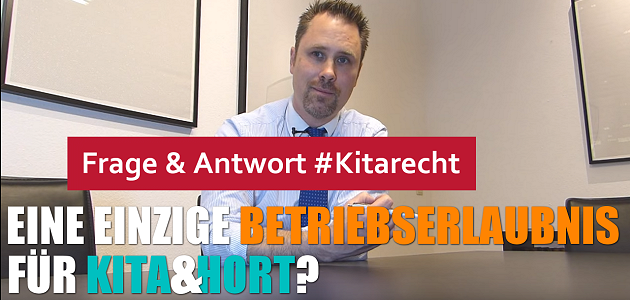 #Kitarecht Folge 116 – Eine Betriebserlaubnis für Kita & Hort oder mehrere?
