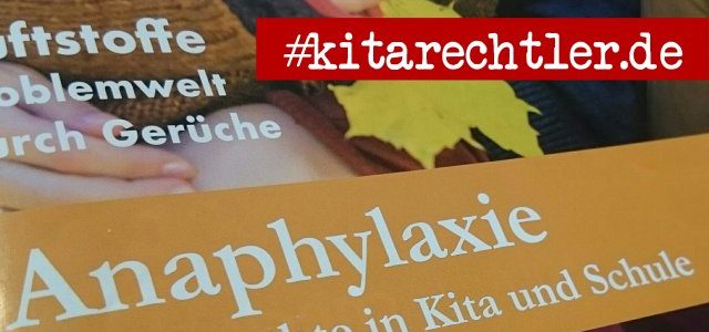 Anaphylaxie und frühkindliche Bildung und Betreuung!? Anaphylaxie und frühkindliche Bildung und Betreuung!?